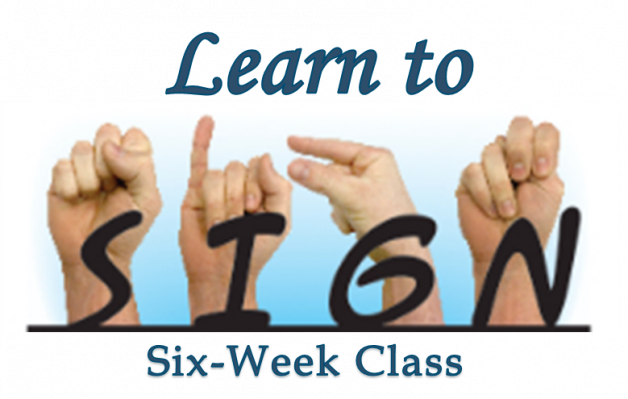 Learn Sign Language — Six-Week Class